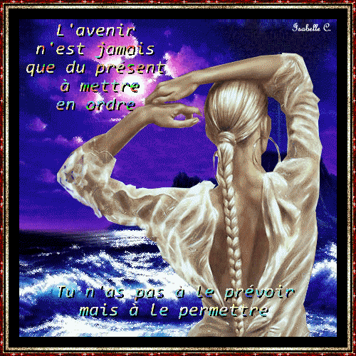 L'avenir n'est jamais que du présent...