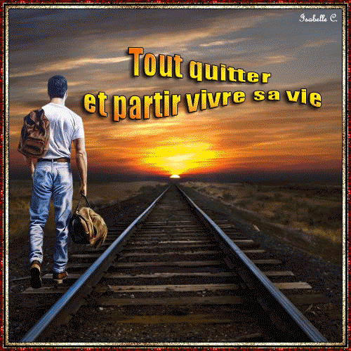 Tout quitter et partir vivre sa vie